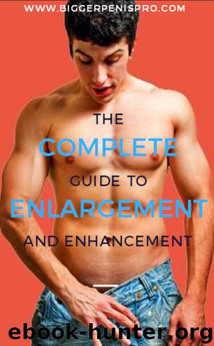 The Complete Guide to Enlargement and Enhancement by Gary Charming