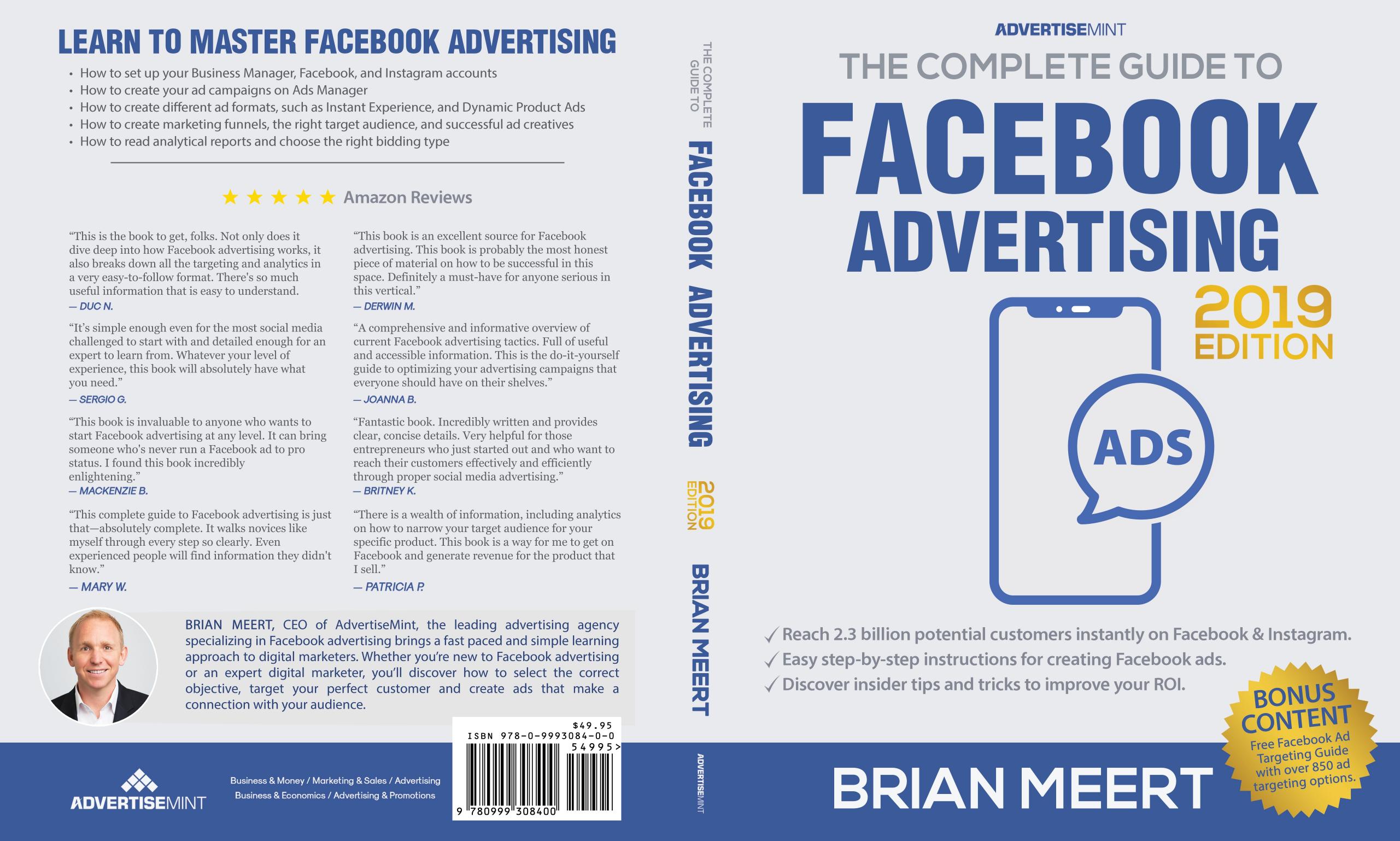 The Complete Guide to Facebook Advertising (2019 Edition) by Brian Meert