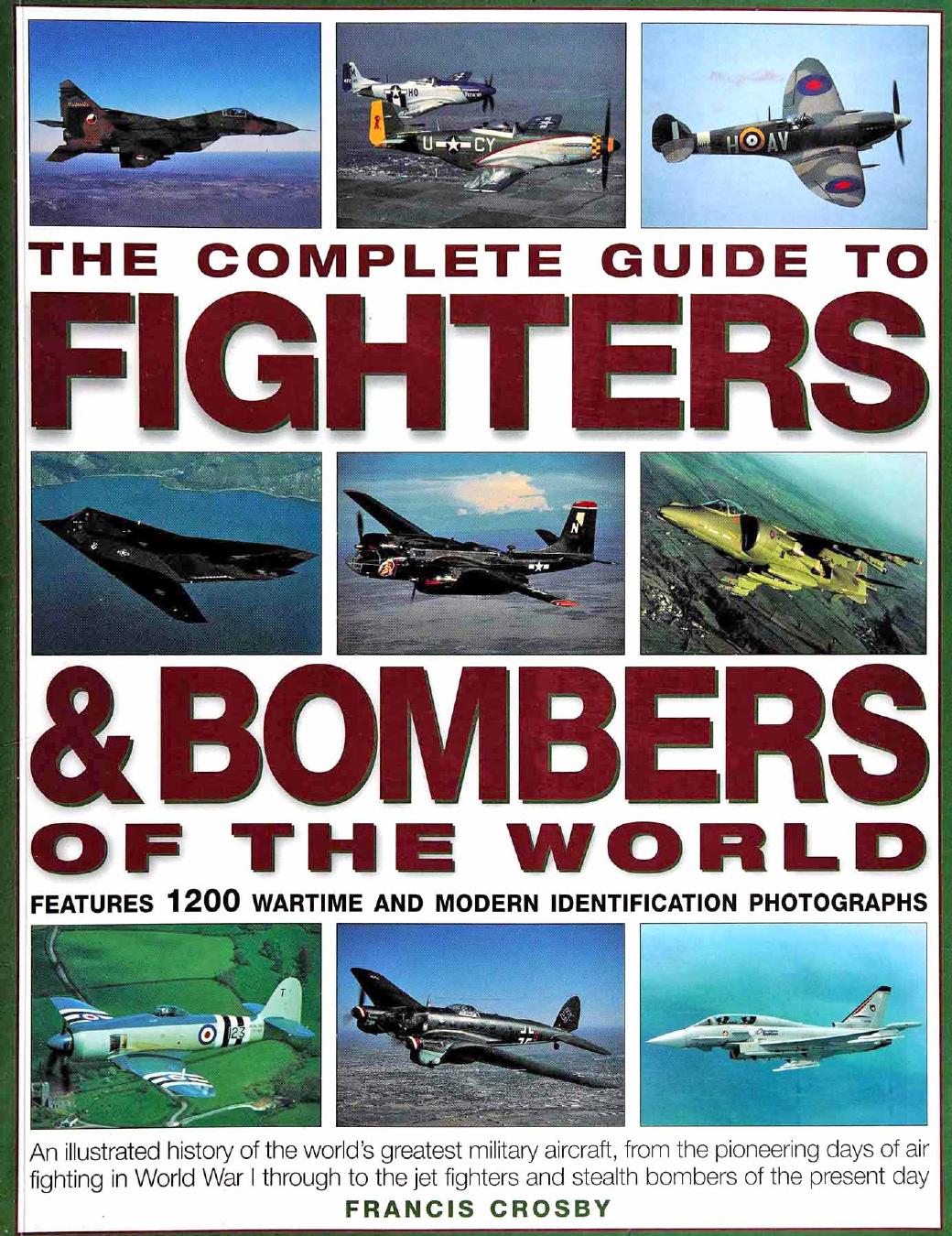 The Complete Guide to Fighters & Bombers of the World by Unknow