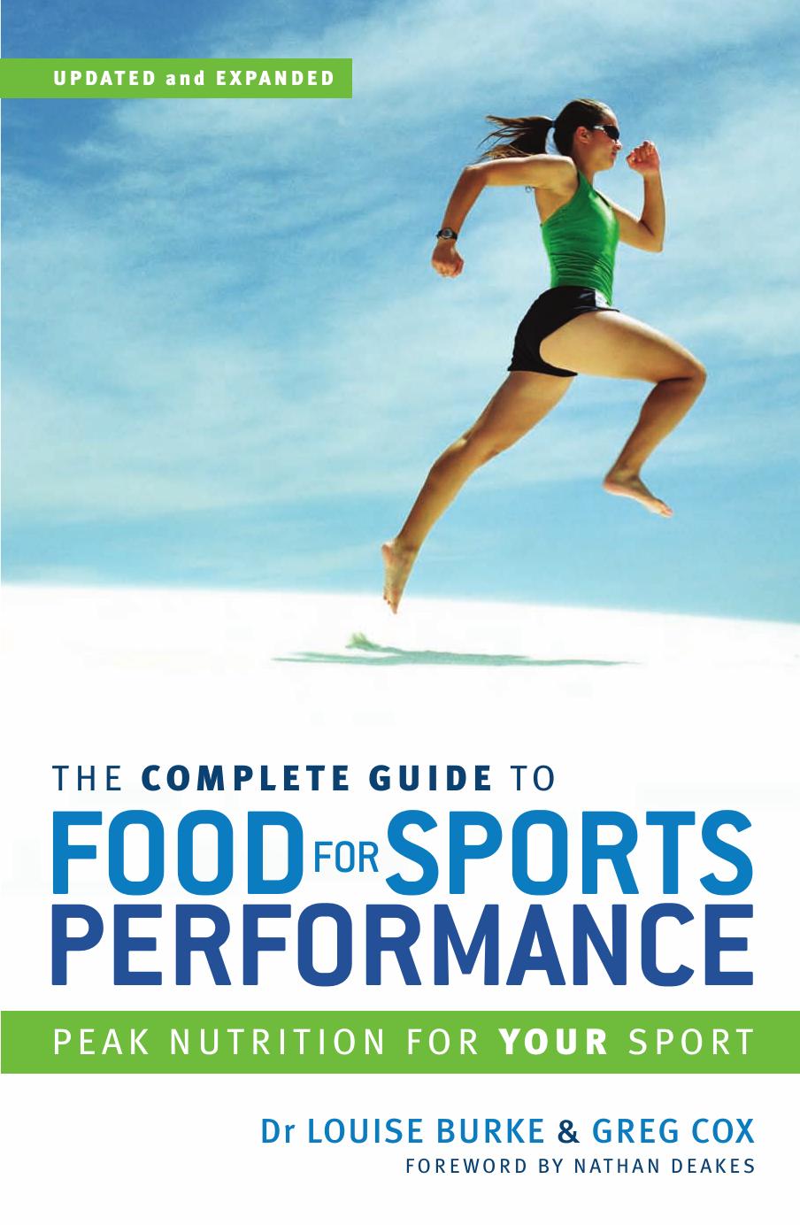 The Complete Guide to Food for Sports Performance 3rd edition by Dr Louise Burke and Greg Cox