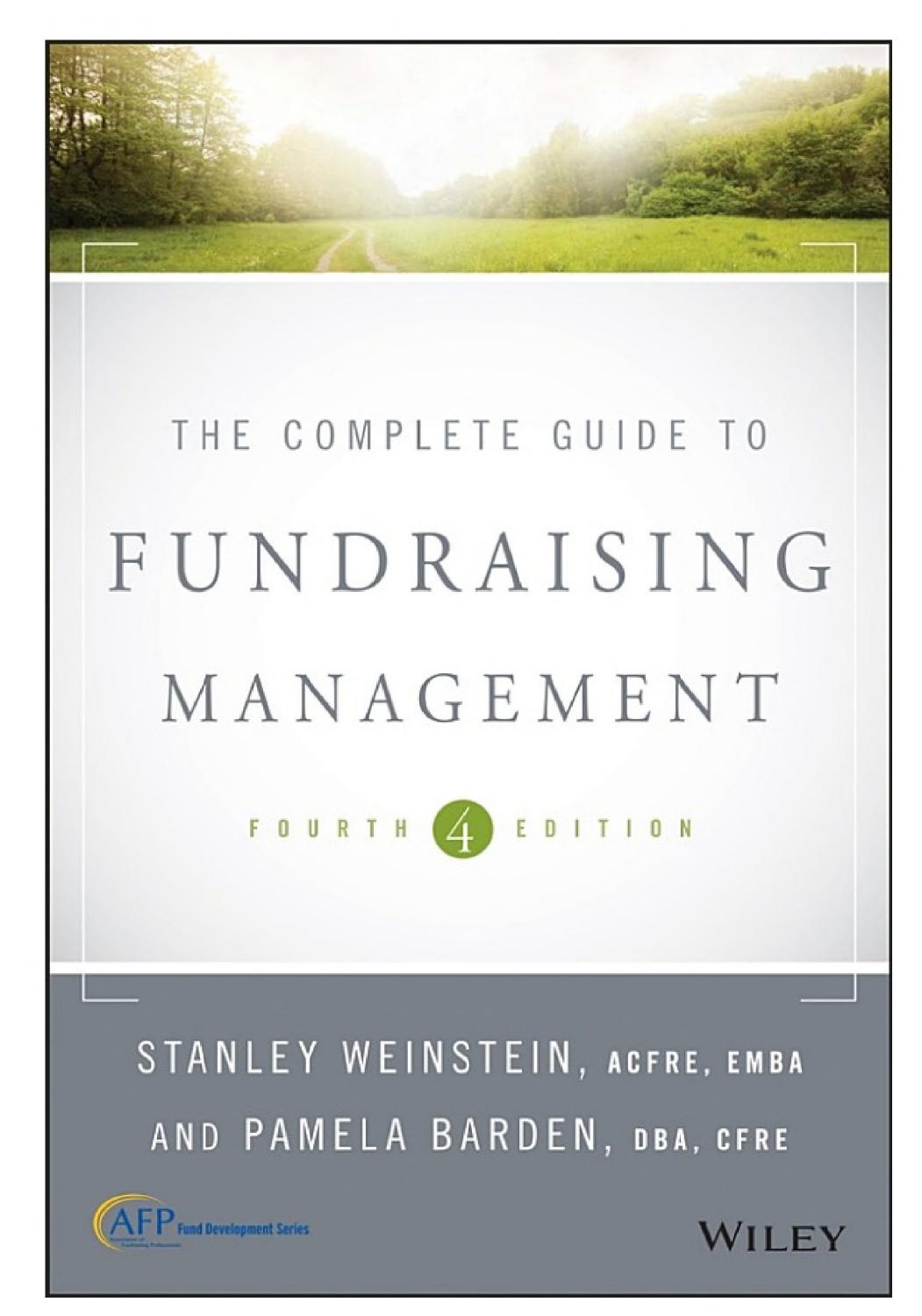 The Complete Guide to Fundraising Management by Stanley Weinstein; Pamela Barden