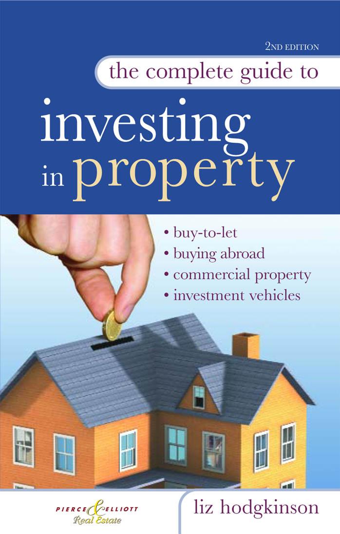 The Complete Guide to Investing in Property by Hodgkinson L