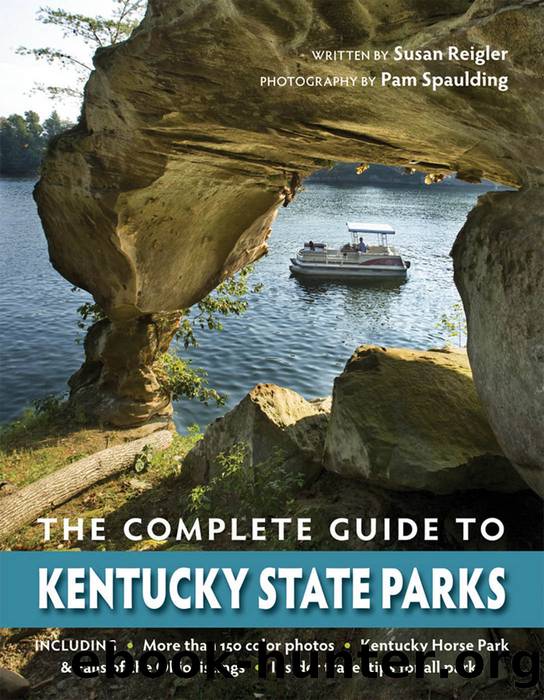 The Complete Guide to Kentucky State Parks by Susan Reigler