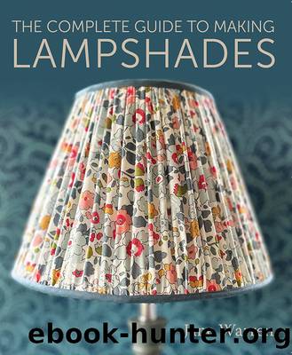 The Complete Guide to Making Lampshades by Warren Jane;