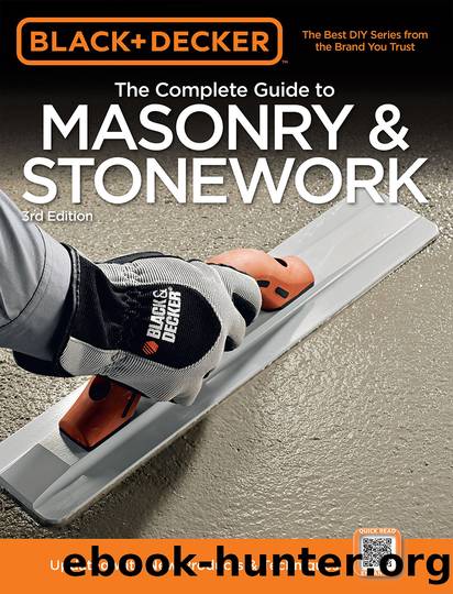 The Complete Guide to Masonry & Stonework by Editors of Creative Publishing
