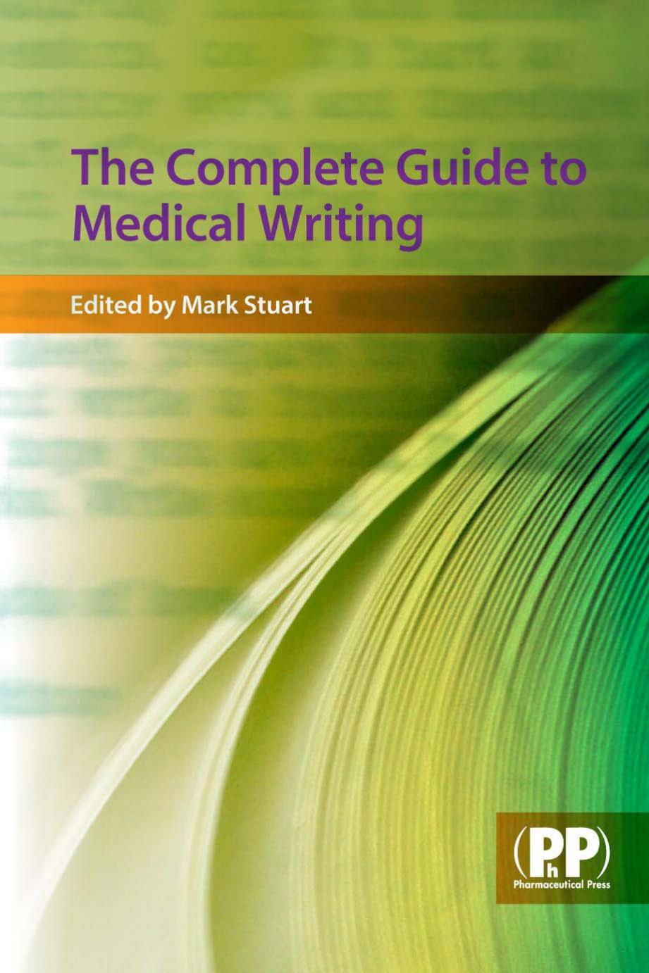 The Complete Guide to Medical Writing by Unknow