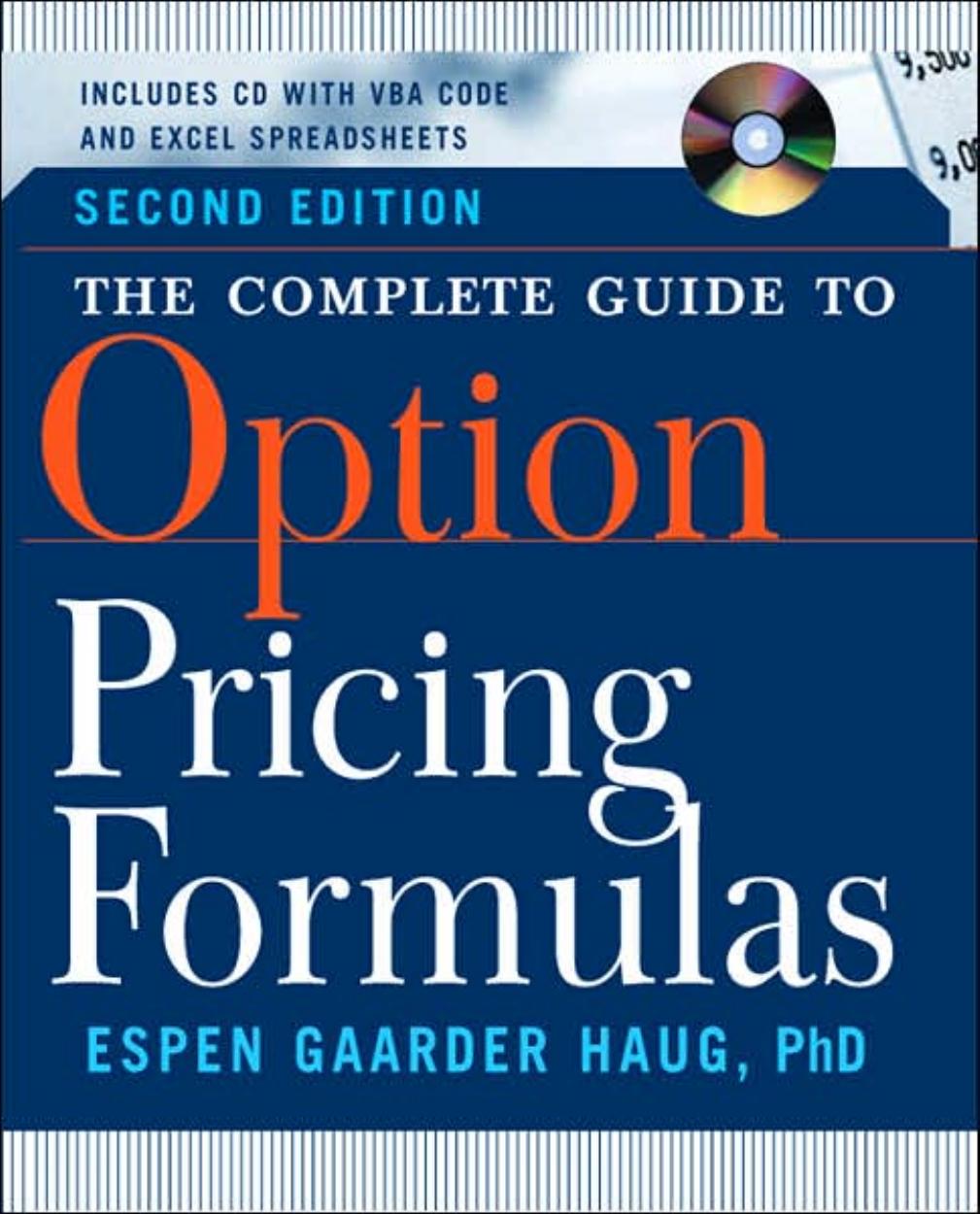 The Complete Guide to Option Pricing Formulas, 2nd ed. by Espen Gaarder Haug