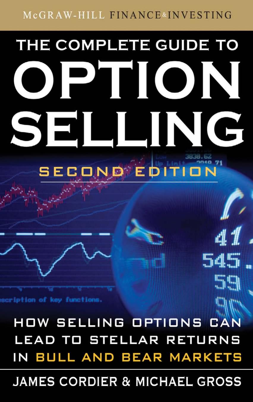 The Complete Guide to Option Selling, Second Edition by James Cordier Michael Gross