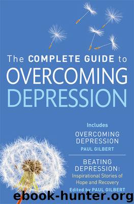 The Complete Guide to Overcoming Depression by Paul Gilbert
