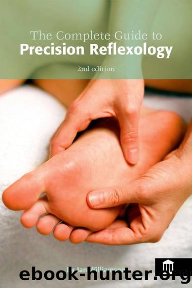 The Complete Guide to Precision Reflexology 2nd Edition by Jan Williamson