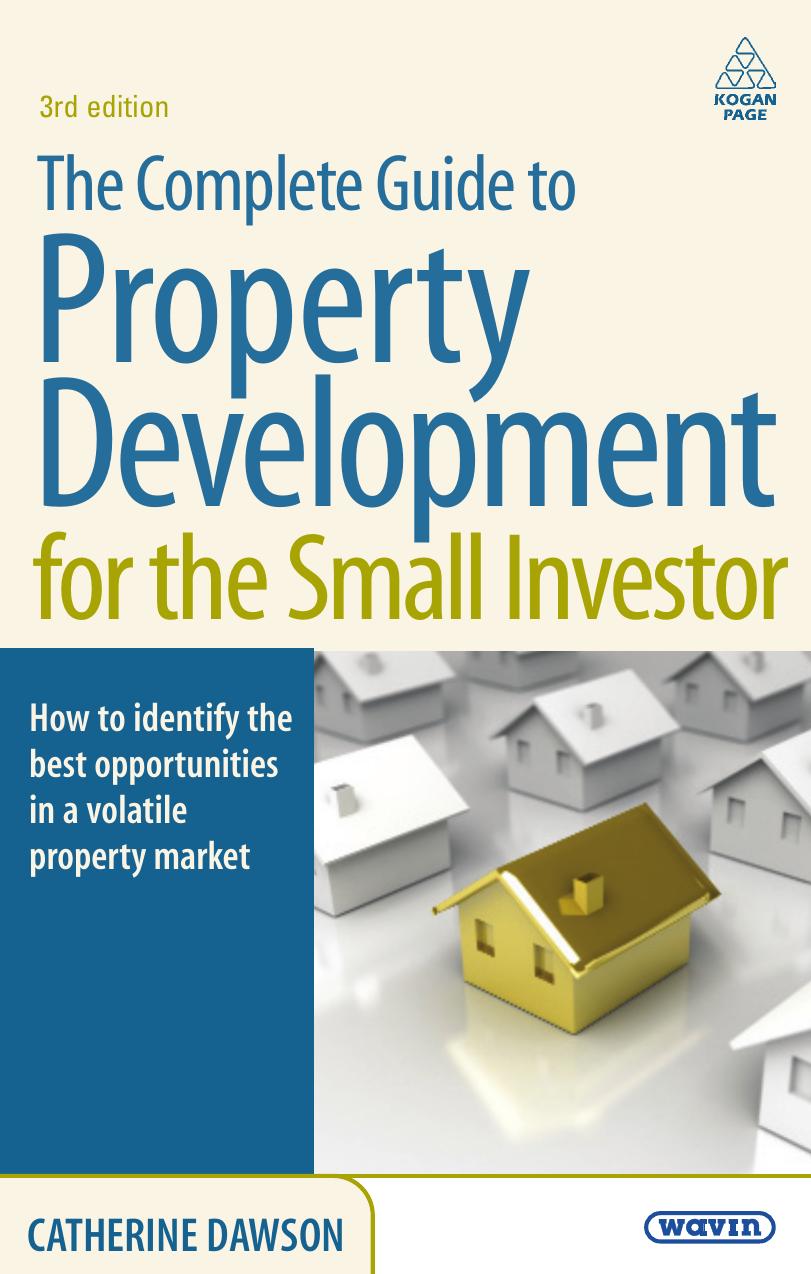 The Complete Guide to Property Development for the Small Investor by Unknown