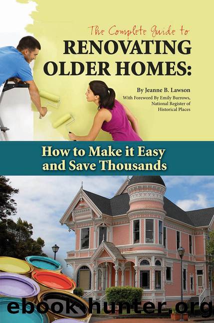 The Complete Guide to Renovating Older Homes by Jeanne Lawson