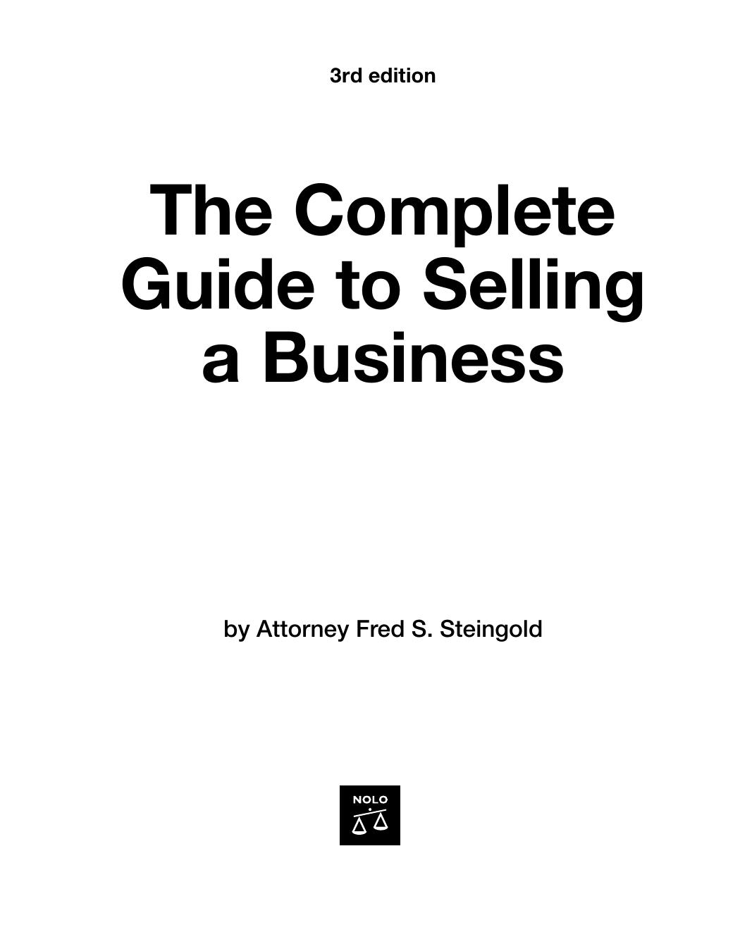 The Complete Guide to Selling a Business by Attorney Fred S. Steingold (Nolo)
