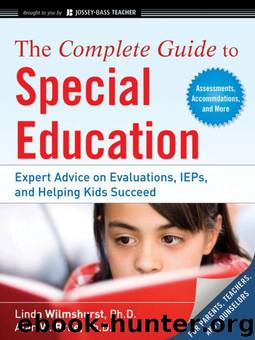The Complete Guide to Special Education: Expert Advice on Evaluations, IEPs, and Helping Kids Succeed by Wilmshurst Linda & Brue Alan W