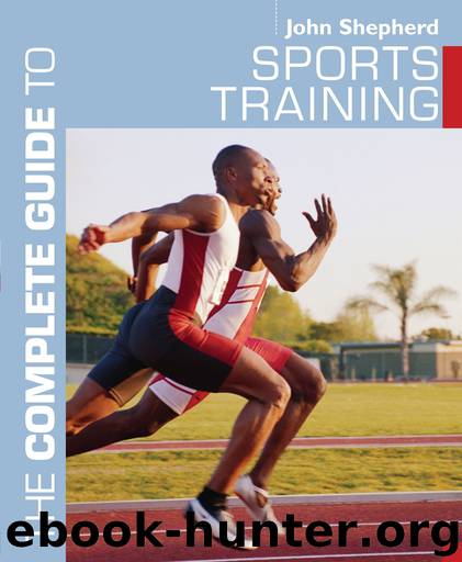 The Complete Guide to Sports Training by John Shepherd