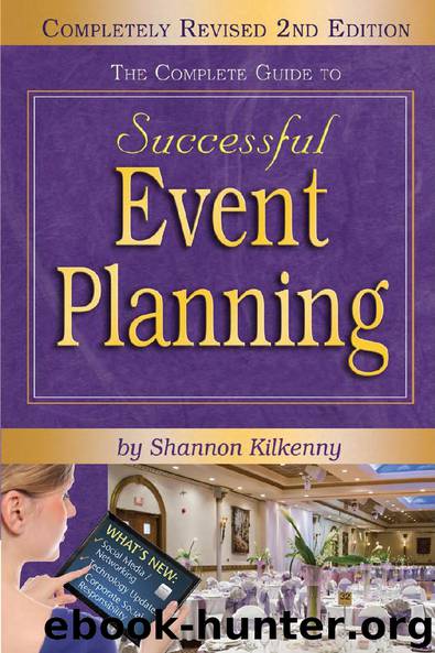The Complete Guide to Successful Event Planning, 2nd Edition by Shannon Kilkenny