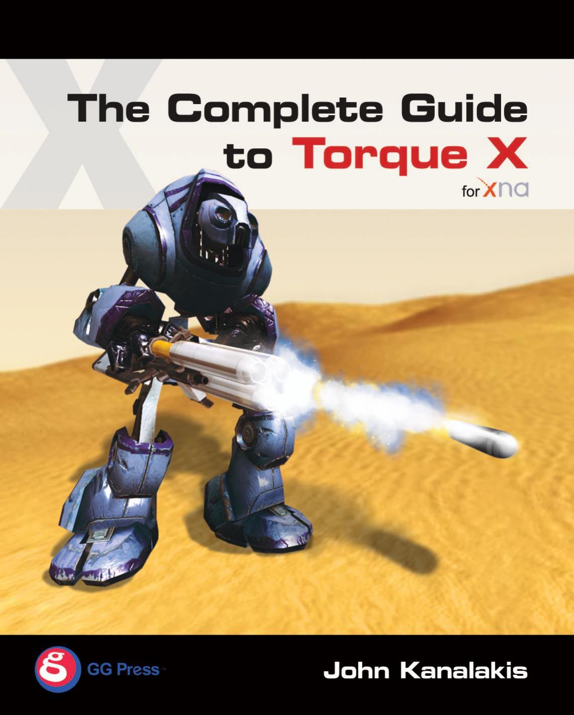 The Complete Guide to Torque X by Kanalakis John