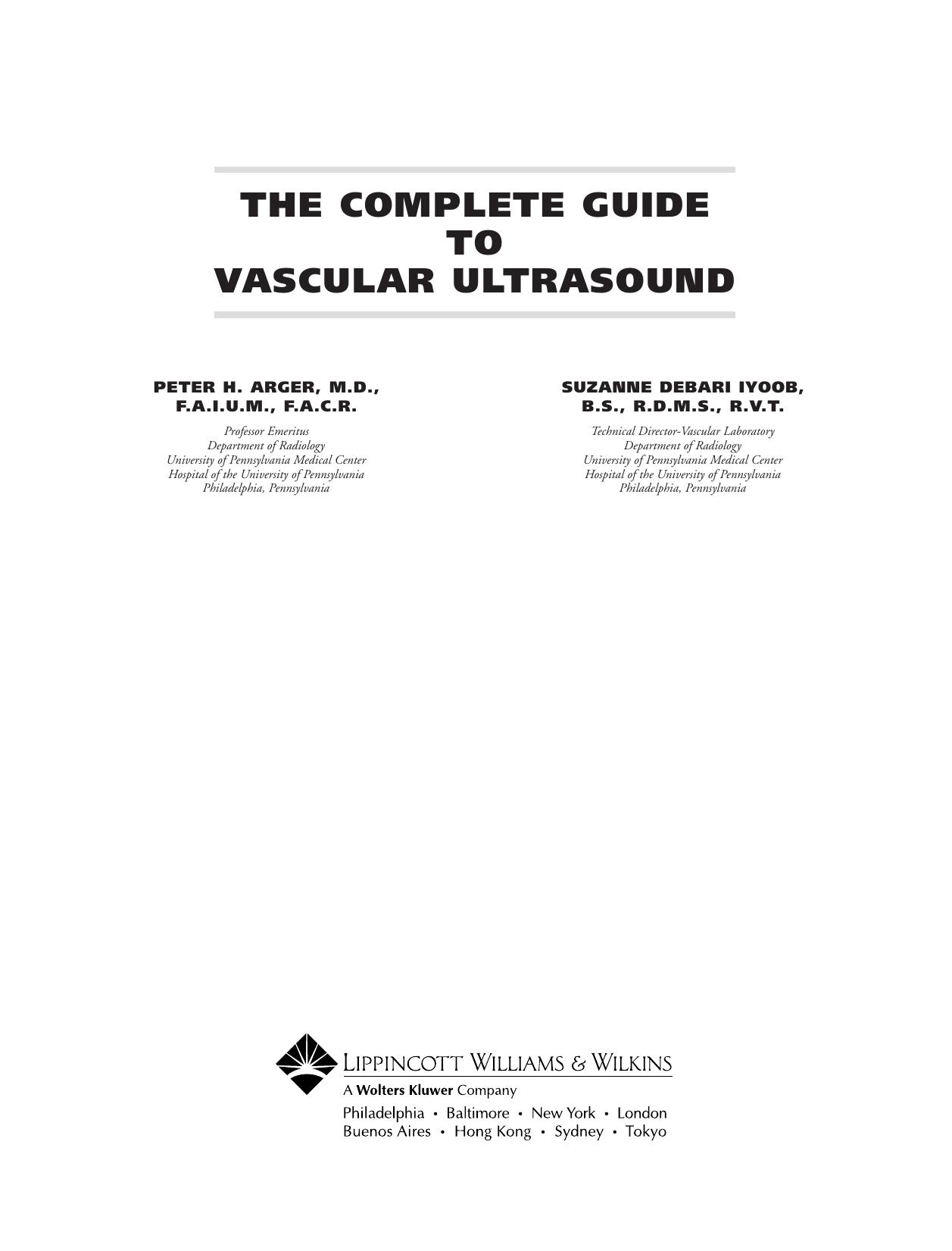 The Complete Guide to Vascular Ultrasound by Peter H. Arger Suzanne DeBari Iyoob