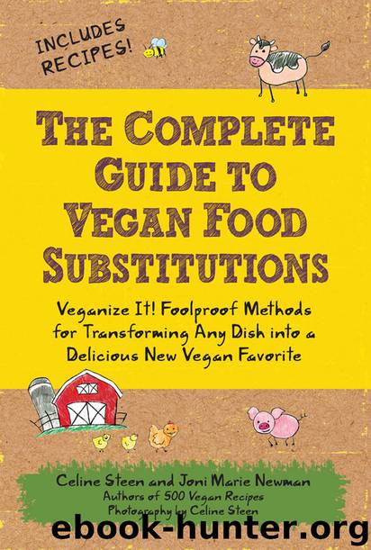 The Complete Guide to Vegan Food Substitutions by Celine Steen