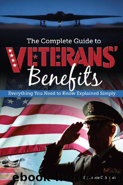 The Complete Guide to Veterans' Benefits: Everything You Need to Know Explained Simply by Bruce C. Brown