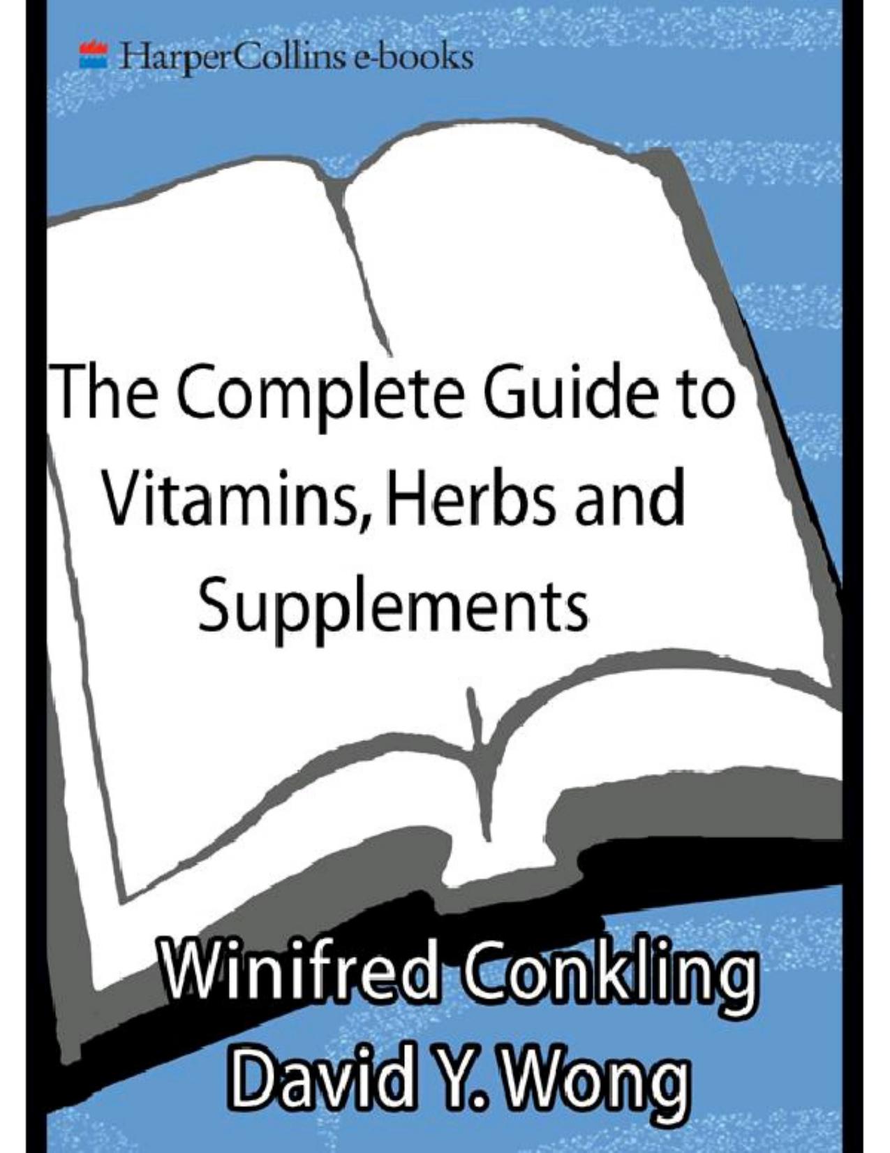 The Complete Guide to Vitamins, Herbs, and Supplements by Winifred Conkling