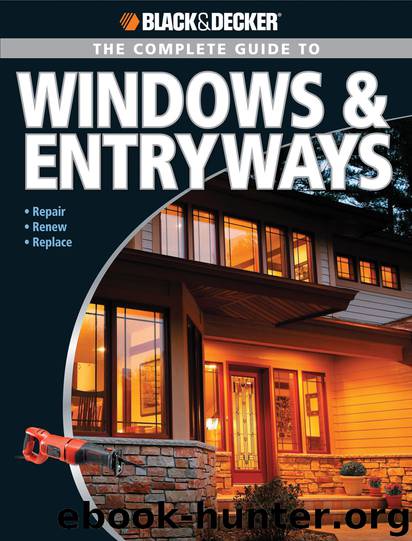 The Complete Guide to Windows & Entryways by Chris Marshall