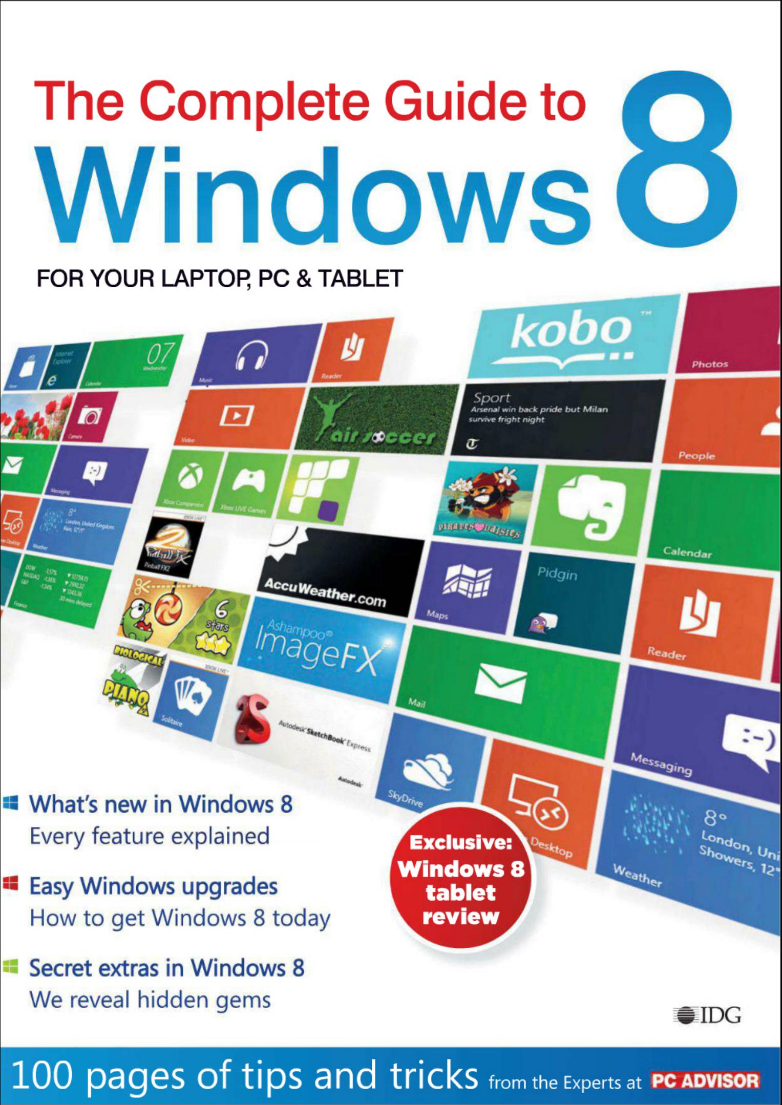 The Complete Guide to Windows 8 by Egan Matt
