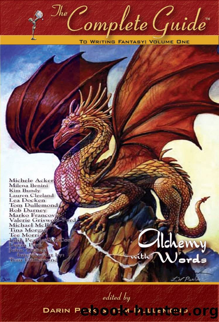 The Complete Guide to Writing Fantasy Vol 1: Alchemy with Words by Darin Park & Tom Dullemond