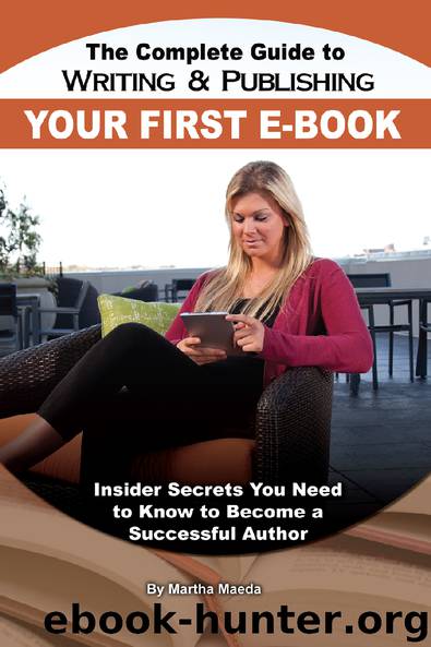 The Complete Guide to Writing an Publishing Your First E-Book, Insider Secrets You Need to Know to Become a Successful Author by Unknown