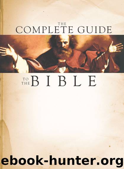 The Complete Guide to the Bible by Miller Stephen M