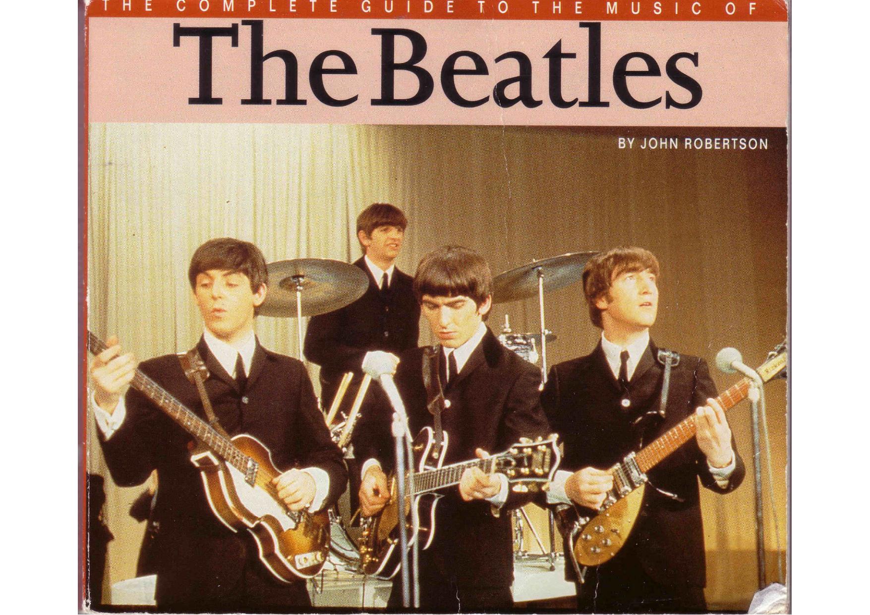 The Complete Guide to the Music of The Beatles by John Robertson