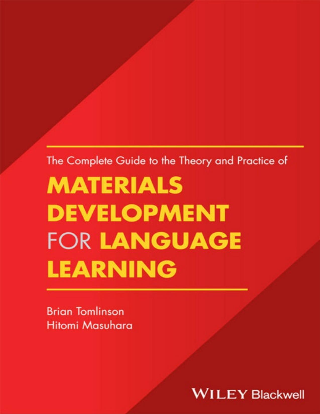 The Complete Guide to the Theory and Practice of Materials Development for Language Learning by Brian Tomlinson