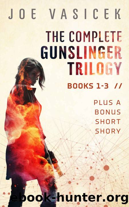 The Complete Gunslinger Trilogy by Joe Vasicek