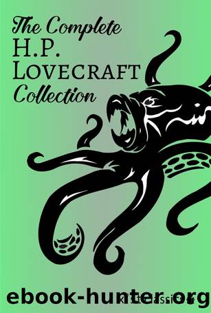 The Complete H.P. Lovecraft Collection (Xist Classics) by H.P. Lovecraft