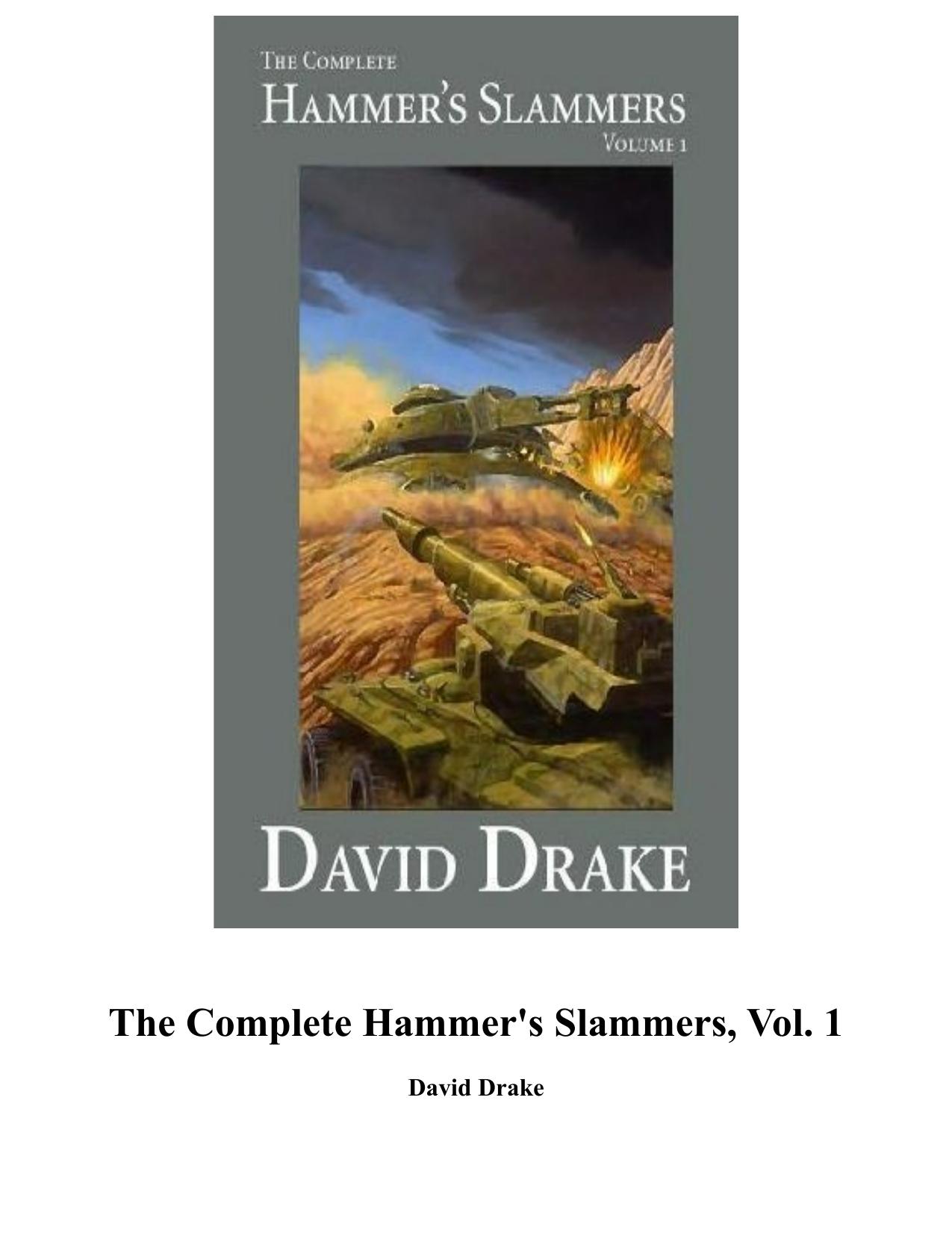 The Complete Hammer's Slammers: Volume I by David Drake