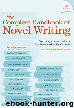 The Complete Handbook Of Novel Writing: Everything You Need to Know About Creating & Selling Your Work by Editors of Writer's Digest Books