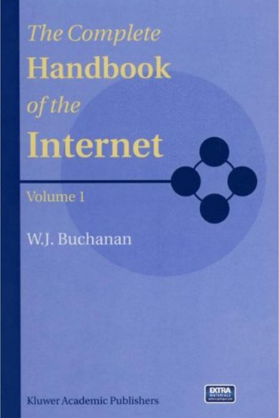 The Complete Handbook of the Internet by B. Buchanan
