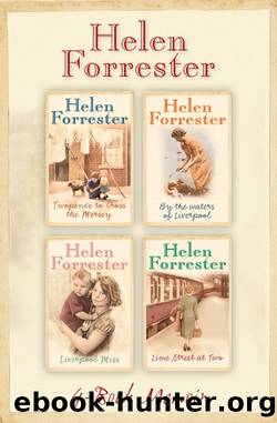 The Complete Helen Forrester 4-Book Memoir by Helen Forrester