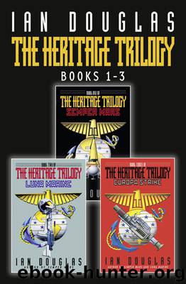 The Complete Heritage Trilogy by Ian Douglas
