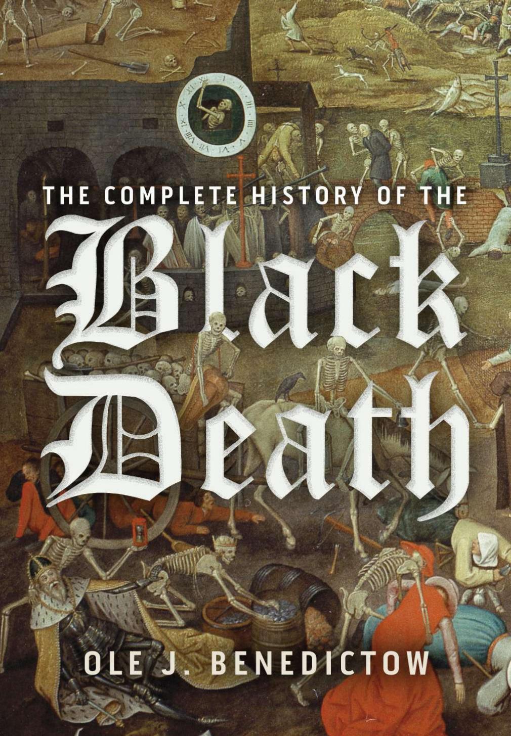 The Complete History of the Black Death by Ole J. Benedictow