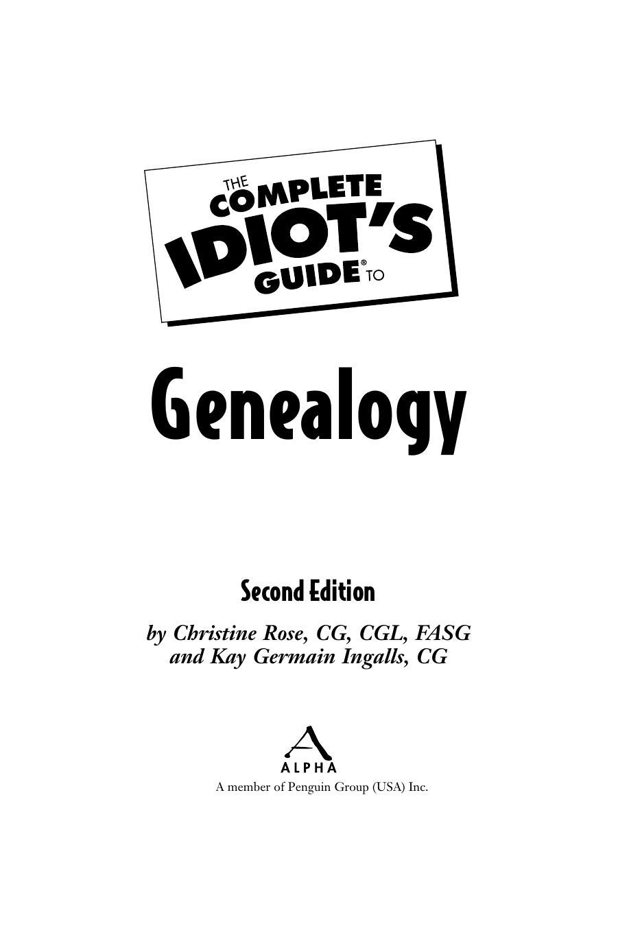 The Complete Idiot''s Guide to Genealogy by Christine Rose