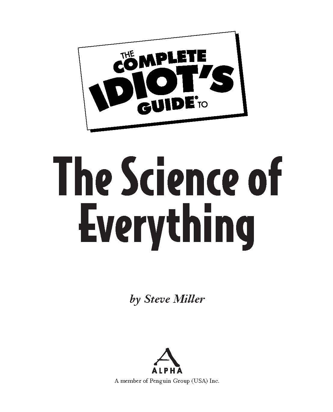 The Complete Idiot''s Guide to the Science of Everything by unknow