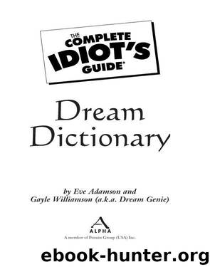 The Complete Idiot's Guide Dream Dictionary by Dream Genie