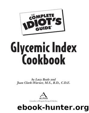 The Complete Idiot's Guide Glycemic Index Cookbook by Lucy Beale