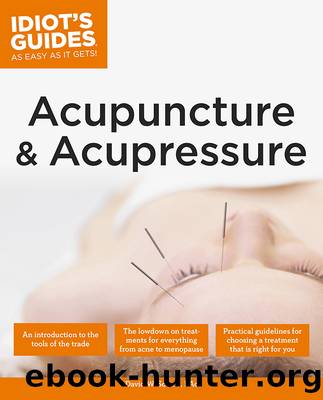 The Complete Idiot's Guide to Acupuncture & Acupressure by David Sollars