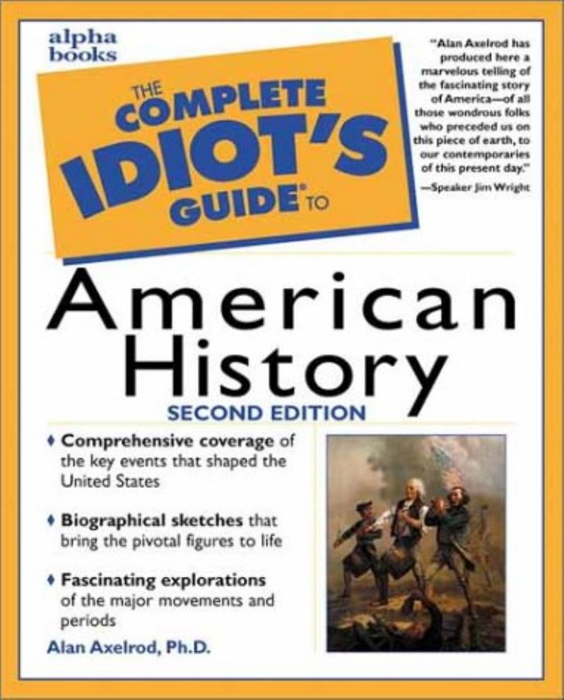 The Complete Idiot's Guide to American History by Unknown