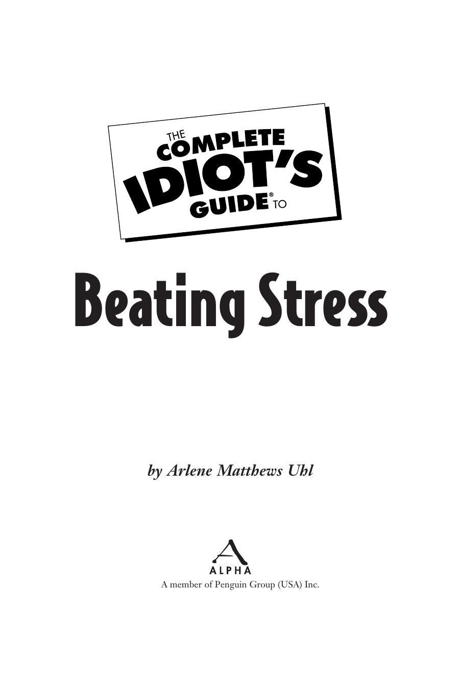 The Complete Idiot's Guide to Beating Stress by Arlene Matthews Uhl