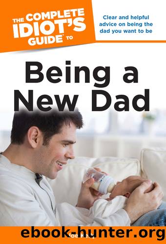 The Complete Idiot's Guide to Being a New Dad by Joe Kelly
