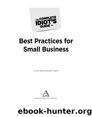 The Complete Idiot's Guide to Best Practices for Small Business by Gina Abudi