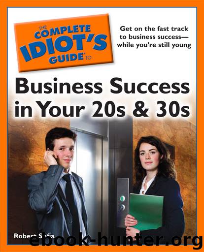 The Complete Idiot's Guide to Business Success In Your 20s 30s by Robert Sofia